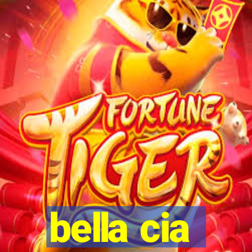 bella cia